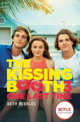Beth Reekles The Kissing Booth #3: One Last Time (Tascabile) Kissing Booth