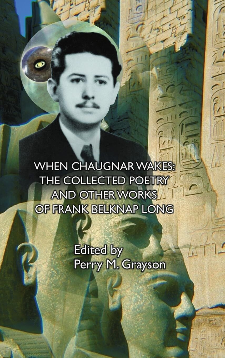 Frank Belknap Long Perry M Grayson When Chaugnar Wakes (Copertina rigida)