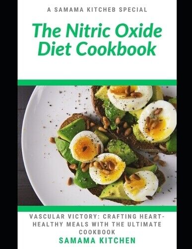 Samama Kitchen The Nitric Oxide Diet Cookbook (Tascabile)