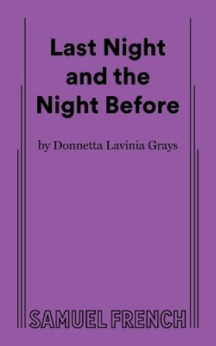 Donnetta Lavinia Grays Last Night and the Night Before (Tascabile)