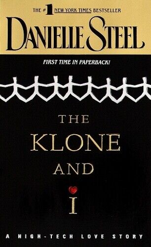 Danielle Steel The Klone and I (Tascabile)