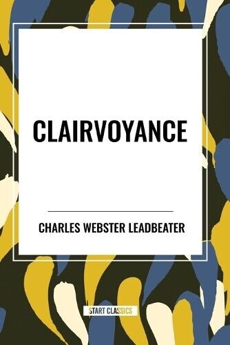 Charles Webster Leadbeater Clairvoyance (Tascabile)