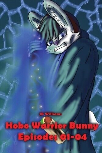 Jb Williams Hobo Warrior Bunny (Tascabile) Hobo Warrior Bunny