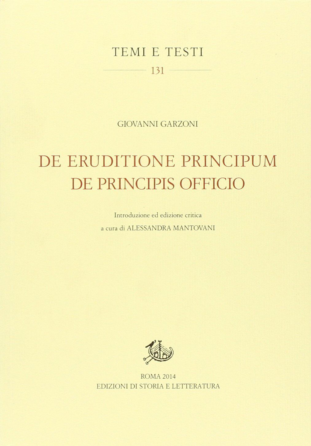 9788863727197 De eruditione principum-De principis officio. Test...Ediz. critica