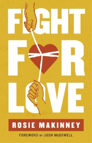 Rosie Makinney Fight for Love (Tascabile)