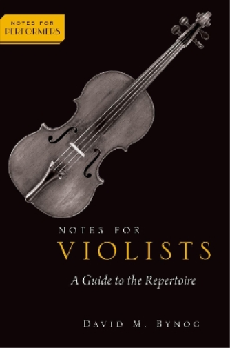 David M. Bynog Notes for Violists (Tascabile) Notes for Performers