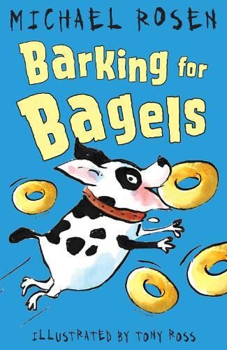 Michael Rosen Barking for Bagels (Tascabile) Rosen and Ross