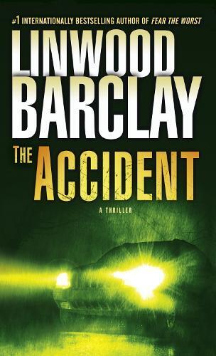 Linwood Barclay The Accident (Tascabile)