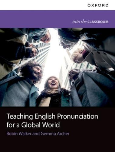 Robin Walker Gemma Ar Teaching English Pronunciation for a Global W (Tascabile)