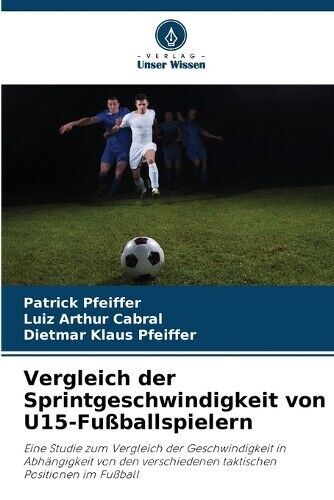 Luiz Arthur Cabral Dietmar Klaus  Vergleich der Sprintgeschwindigkei (Tascabile)