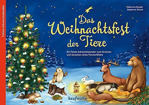 Katharina Maude Das Weihnachtsfest der Tiere: Ein Folien-Adventskale (Broschüre)