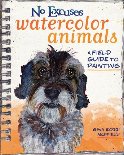 Gina Rossi Armfield No Excuses Watercolor Animals (Tascabile)