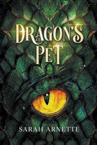Sarah Arnette Dragon's Pet (Tascabile) Unseen Treaties