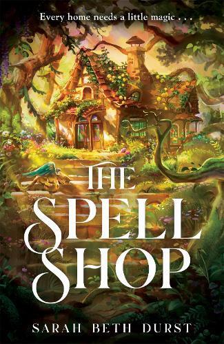 Sarah Beth Durst The Spellshop (Copertina rigida)
