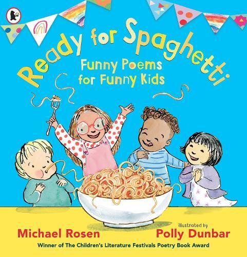Michael Rosen Ready for Spaghetti: Funny Poems for Funny Kids (Tascabile)