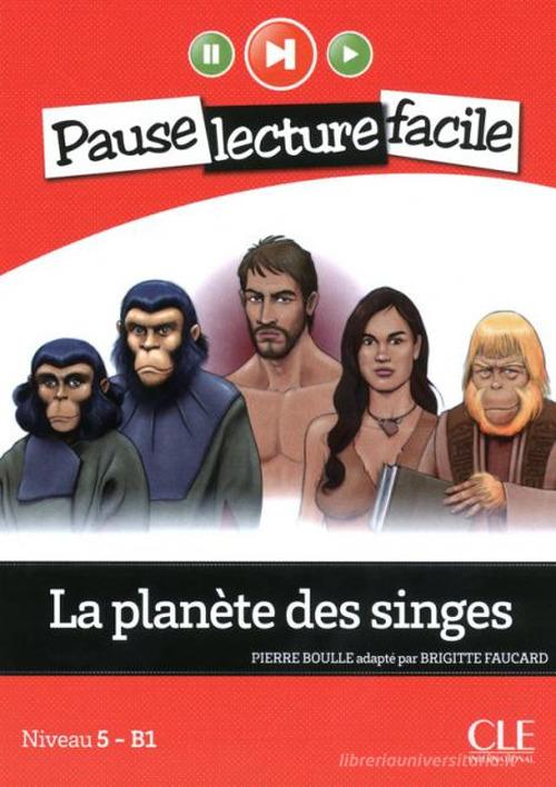 9782090313420 La plan`ete des singes. Niveau 5 (B1). Con CD-Audio - Pierre Boull