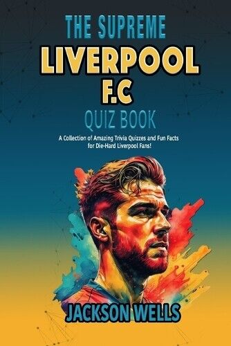Jackson Wells Liverpool F.C. (Tascabile) Supreme Sports Quiz Collection