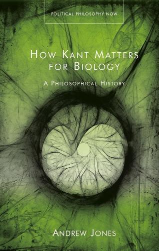 Andrew Jones How Kant Matters For Biology (Copertina rigida)