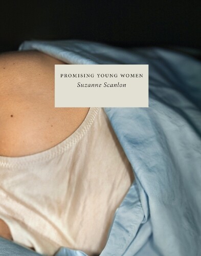 Suzanne Scanlon Promising Young Women (Tascabile)