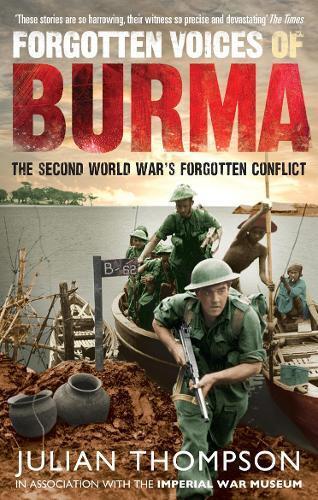 Julian Thompson Forgotten Voices of Burma (Tascabile)