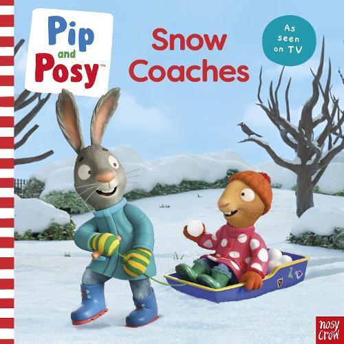 Pip and Posy: Snow Coaches (Tascabile) Pip and Posy TV Tie-In