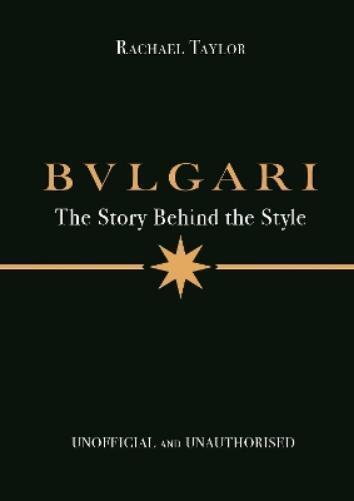 Rachael Taylor Bulgari: The Story Behind the Style (Copertina rigida)