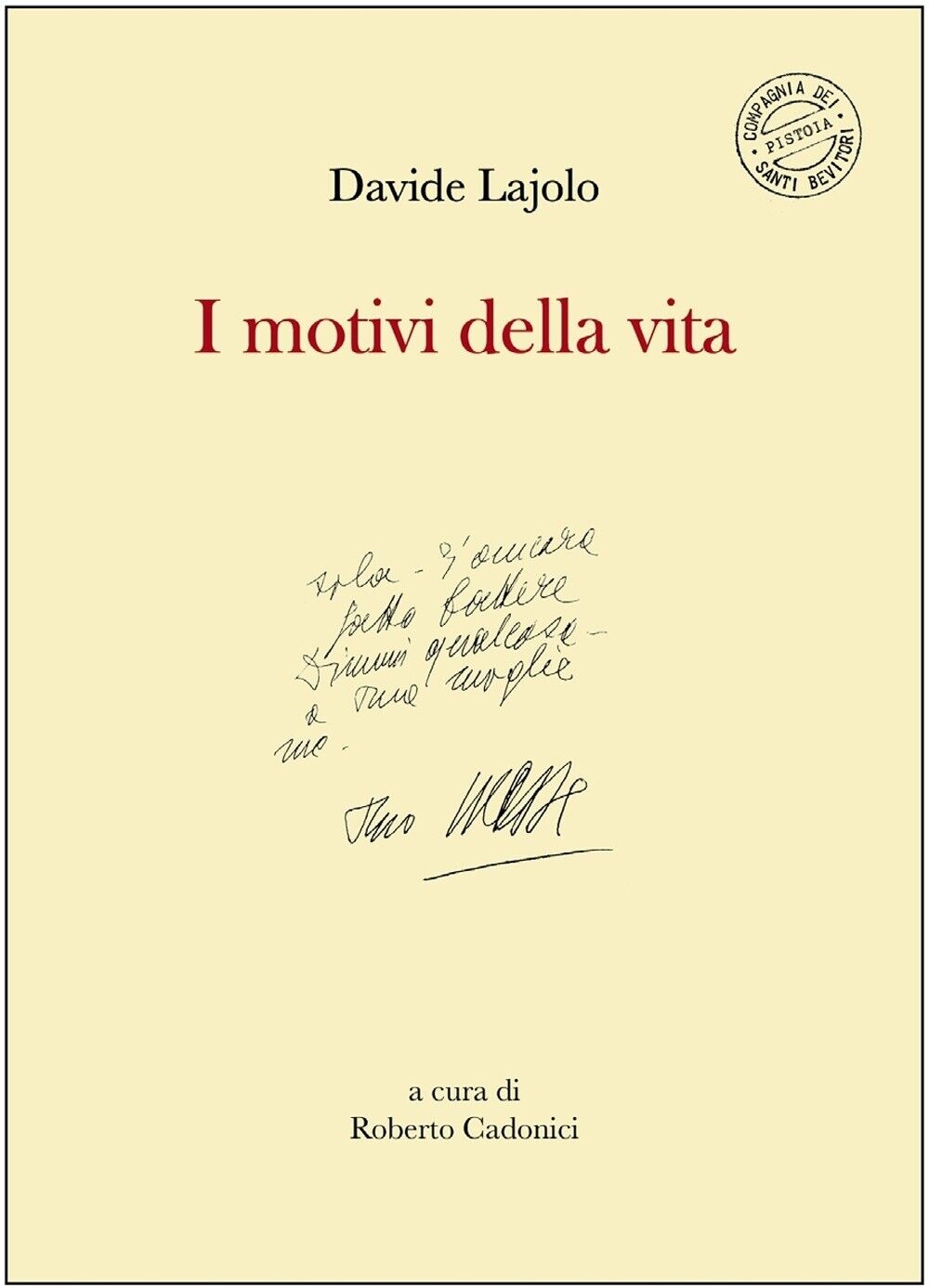 I motivi della vita - [Compagnia dei Santi Bevitori]