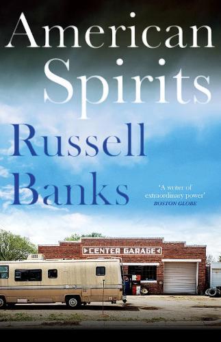 Russell Banks American Spirits (Tascabile)