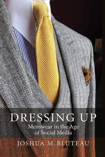 Joshua M. Bluteau Dressing Up (Tascabile)