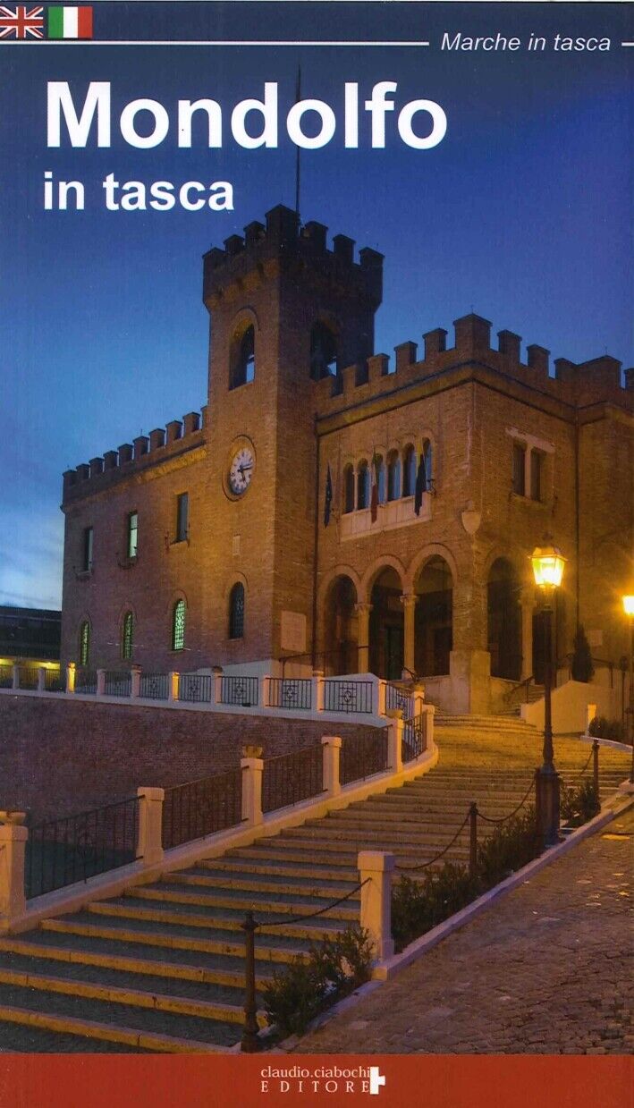 Mondolfo in tasca. Ediz. italiana e inglese - [Claudio Ciabochi Editore]