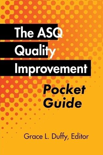Grace L Duffy The ASQ Quality Improvement Pocket Guide (Tascabile)