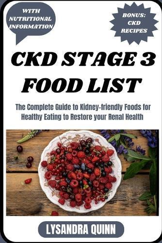 Lysandra Quinn Ckd Stage 3 Food List (Tascabile) Nourish Healthy Food List