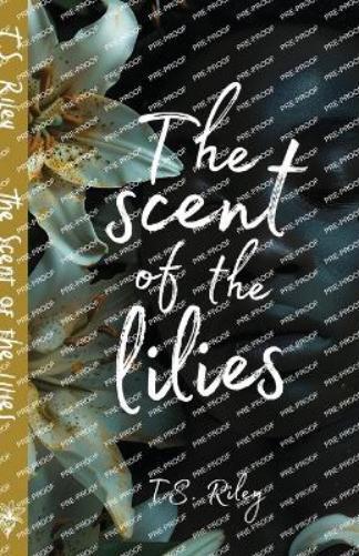 Todd Riley The Scent of the Lilies (Tascabile)