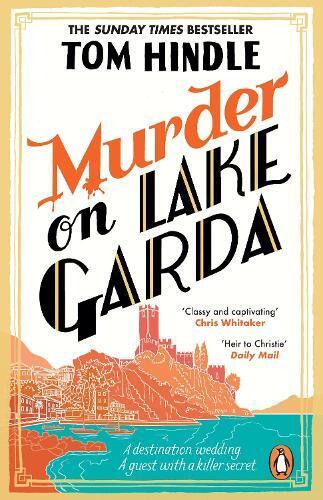 Tom Hindle Murder on Lake Garda (Tascabile)