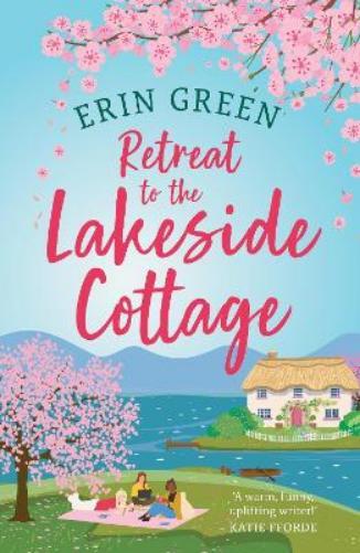 Erin Green Retreat to the Lakeside Cottage (Tascabile) Lakeside Cottage