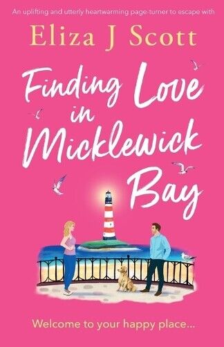 Eliza J Scott Finding Love in Micklewick Bay (Tascabile) Micklewick Bay