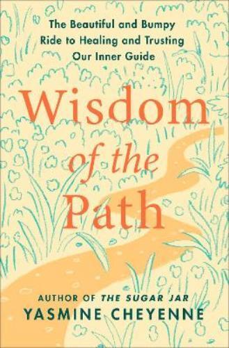 Yasmine Cheyenne Wisdom of the Path (Copertina rigida)