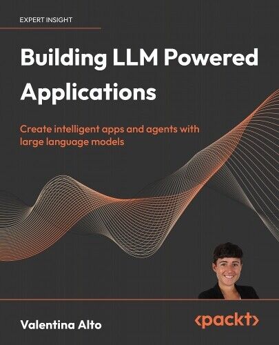 Valentina Alto Building LLM Powered  Applications (Tascabile)