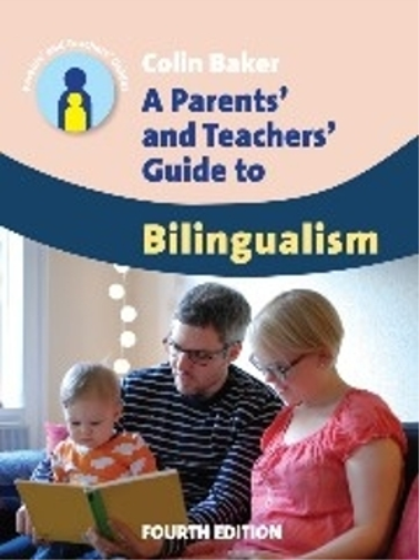 Colin Baker A Parents' and Teachers' Guide to Bilingualism (Tascabile)
