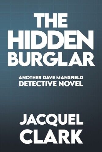 Jacquel Clark The Hidden Burglar (Tascabile)