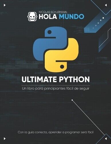 Nicolas Schurmann Ultimate Python (Tascabile) Ultimate Python: La Serie