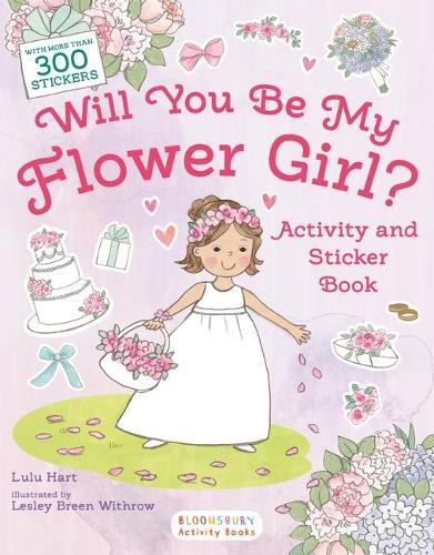 Lulu Hart Will You Be My Flower Girl? Activity and Sticker Book (Tascabile)