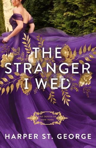 Harper St. George The Stranger I Wed (Tascabile)