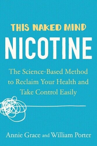 Annie Grace William Porter This Naked Mind: Nicotine (Tascabile)