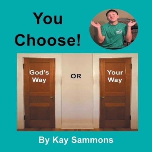 Kay Sammons You Choose! (Tascabile)