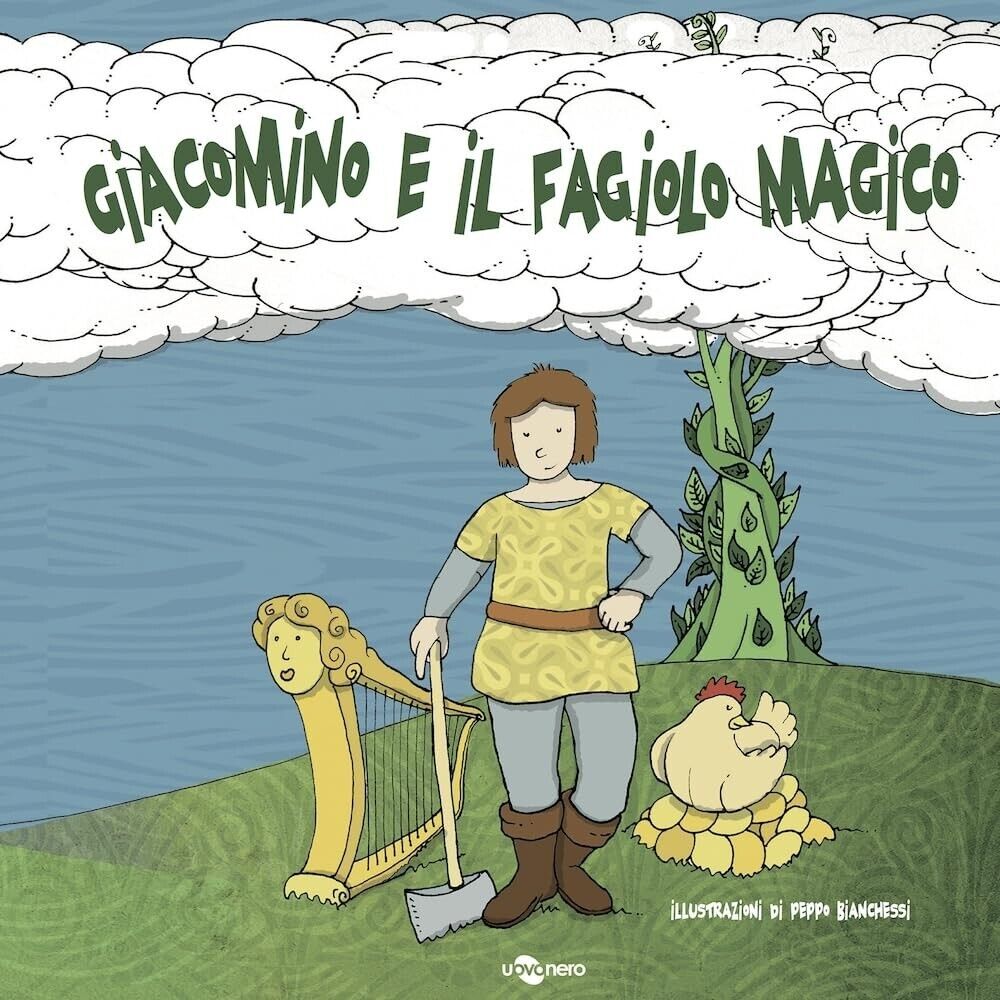 Giacomino e il fagiolo magico di Peppo Bianchessi, 2011, Uovonero