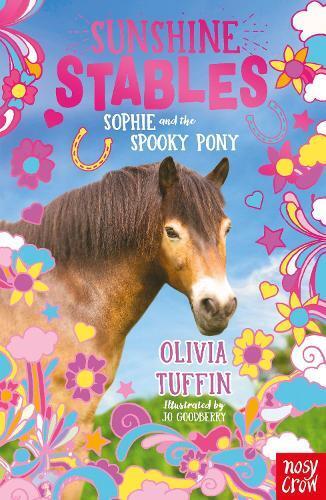 Olivia Tuffin Sunshine Stables: Sophie and the Spooky Pony (Tascabile)