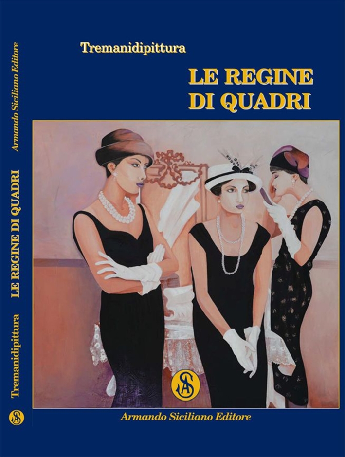 Le regine di quadri - [Armando Siciliano Editore]