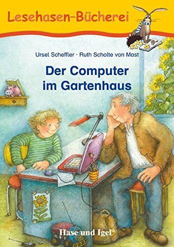 Ursel Scheffler Der Computer im Gartenhaus: Schulausgabe (Lesehasen- (Tascabile)