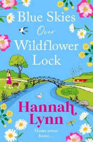 Hannah Lynn Blue Skies Over Wildflower Lock (Tascabile) Wildflower Lock Series